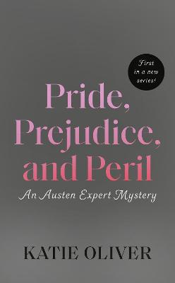 Pride, Prejudice, And Peril