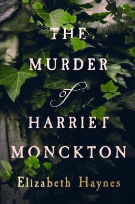 Murder of Harriet Monckton, The