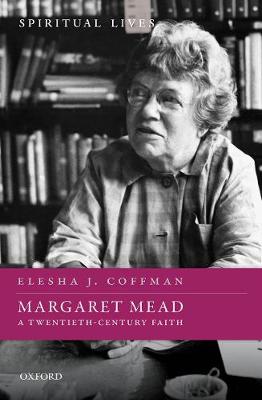 Spiritual Lives #: Margaret Mead