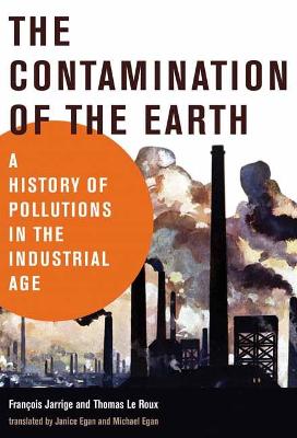 History for a Sustainable Future: The Contamination of the Earth