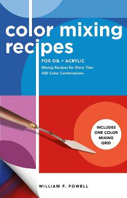 Color Mixing Recipes #: Color Mixing Recipes for Oil & Acrylic