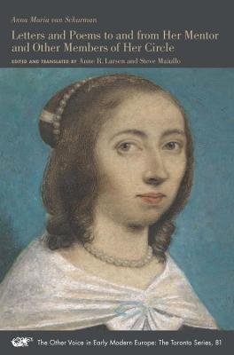 The Other Voice in Early Modern Europe: The Toronto #: Letters and Poems to and from Her Mentor and Other Members of Her Circle
