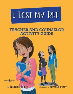 I Lost My Bff! Counselor and Teacher Activity Guide