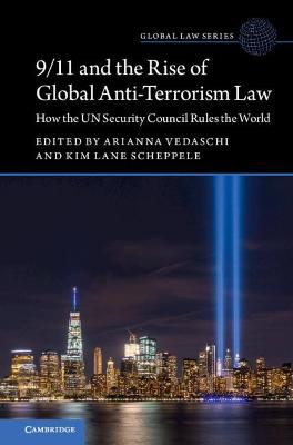 Global Law #: 9/11 and the Rise of Global Anti-Terrorism Law