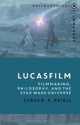 Philosophical Filmmakers #: Lucasfilm