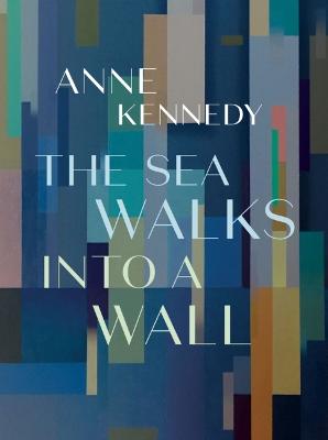 The Sea Walks into a Wall (Poetry)
