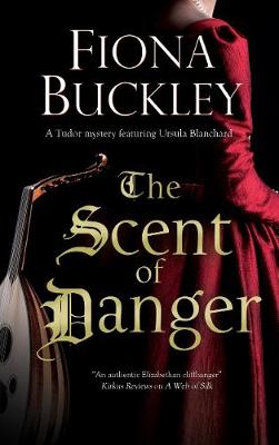 Ursula Blanchard #18: The Scent of Danger