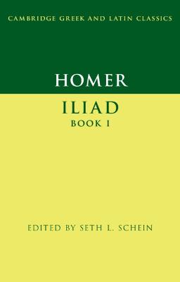 Cambridge Greek and Latin Classics #: Homer: Iliad Book I