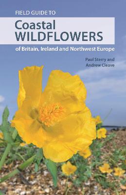 Wild Nature Press #: Field Guide to Coastal Wildflowers of Britain, Ireland and Northwest Europe