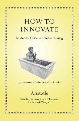 Ancient Wisdom for Modern Readers #: How to Innovate