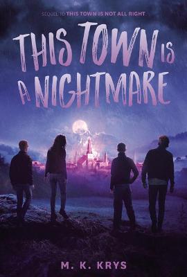 This Town #02: This Town Is a Nightmare