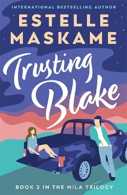 MILA Trilogy #02: Trusting Blake