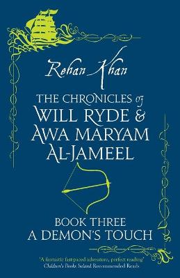 Chronicles of Will Ryde & Awa Maryam #03: A Demon's Touch
