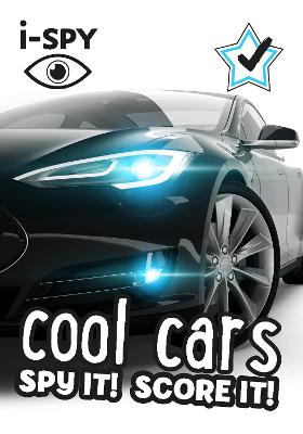 Collins Michelin i-SPY Guides #: i-SPY Cool Cars