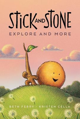 Stick and Stone Explore and More (Graphic Novel)