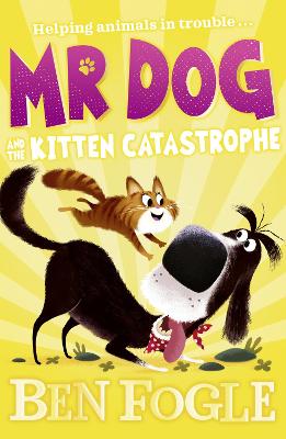 Mr Dog #06: Mr Dog and the Kitten Catastrophe
