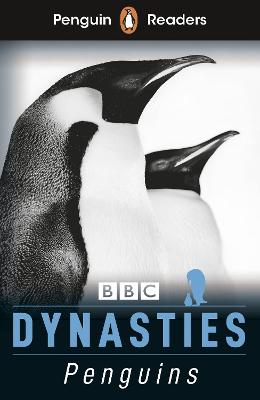 Dynasties: Penguins (ELT Graded Reader)