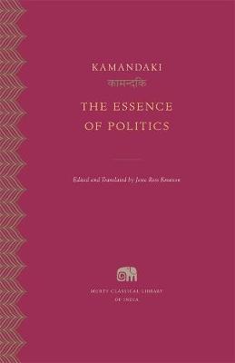 Murty Classical Library of India #: The Essence of Politics