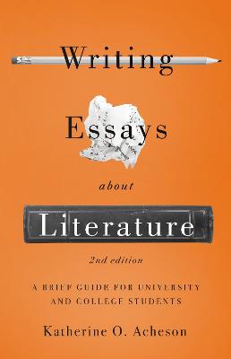Writing Essays About Literature  (2nd Edition)