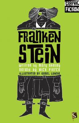 Graphic Horror: Frankenstein  (Illustrated Edition)
