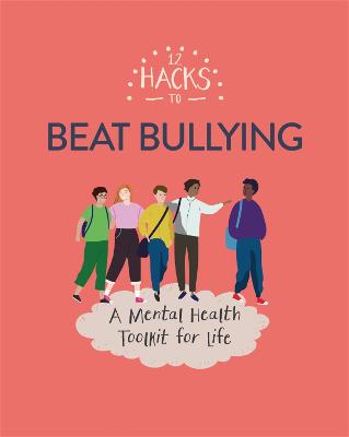 12 Hacks: 12 Hacks to Beat Bullying
