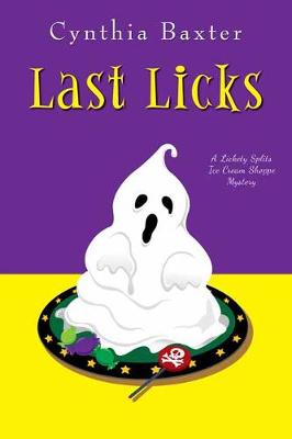 A Lickey Splits Mystery #03: Last Licks