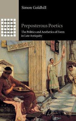 Greek Culture in the Roman World #: Preposterous Poetics
