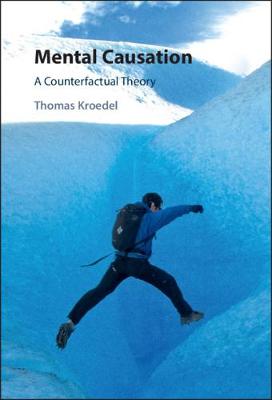 Mental Causation: A Counterfactual Theory