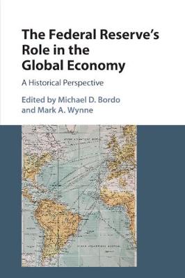 Federal Reserve's Role in the Global Economy, The: A Historical Perspective