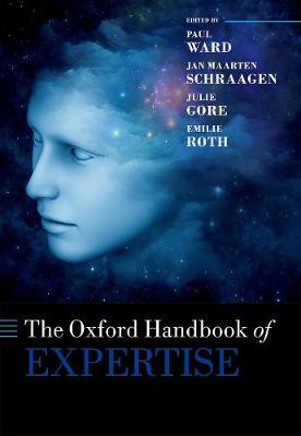 Oxford Library of Psychology: Oxford Handbook of Expertise, The