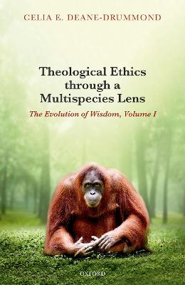 Theological Ethics through a Multispecies Lens: Evolution of Wisdom