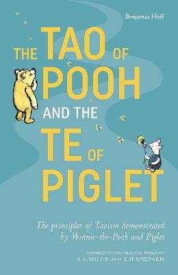 Tao of Pooh and the Te of Piglet, The