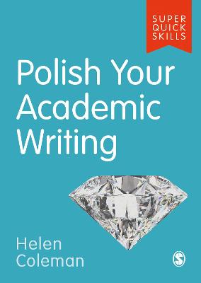 Super Quick Skills: Polish Your Academic Writing
