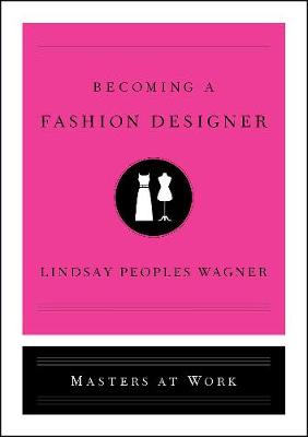 Masters at Work #: Becoming a Fashion Designer