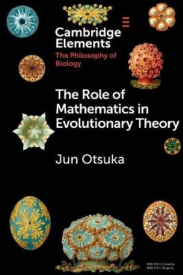 Role of Mathematics in Evolutionary Theory, The