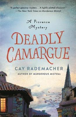 Provence Mystery #02: Deadly Camargue