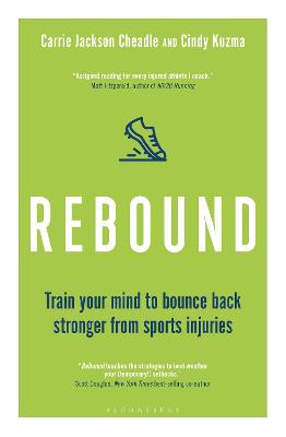 Rebound: Train Your Mind to Bounce Back Stronger from Sports Injuries