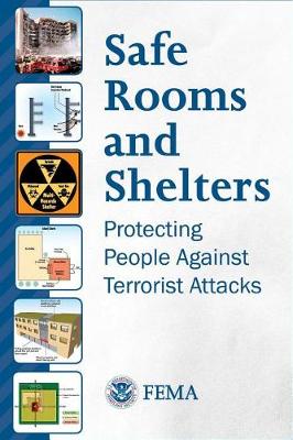 Safe Rooms and Shelters: Protecting People Against Terrorist Attacks