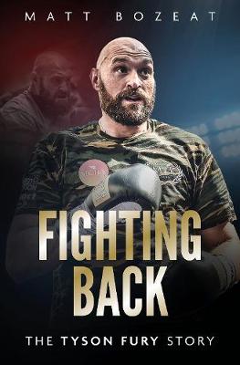 Fighting Back: The Tyson Fury Files