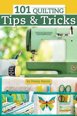 101 Quilting Tips and Tricks Pocket Guide