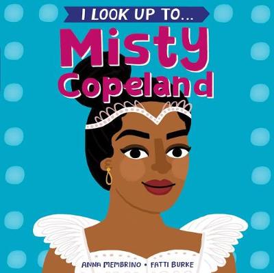 I Look Up To: Misty Copeland