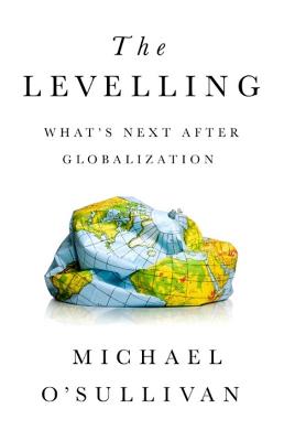 Levelling, The: What's Next After Globalization