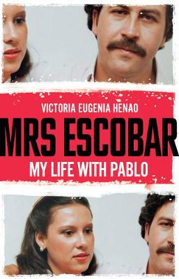 Mrs Escobar: My Life With Pablo