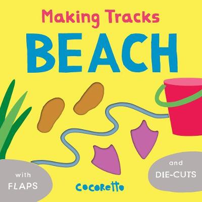 Making Tracks: Beach (Lift-the-Flap Board Book)