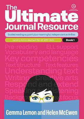 Ultimate Journal Resource - Book 1: Level 2 Junior Journals 54-57, 2017-18