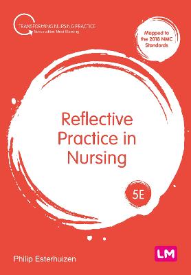 Reflective Practice in Nursing  (5th Revised Edition)