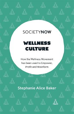 SocietyNow #: Wellness Culture