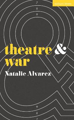 Theatre and #: Theatre and War