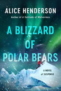 Alex Carter #02: A Blizzard of Polar Bears