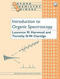 Oxford Chemistry Primers: Introduction to Organic Spectroscopy